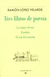 Tres Libros de Poesía