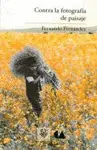 Contra la Fotografía de Paisaje