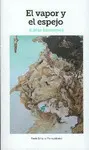 Vapor y el Espejo, el