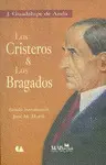 Cristeros, los & los Bragados