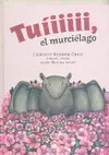 Tuiiiiii, el Murciélago