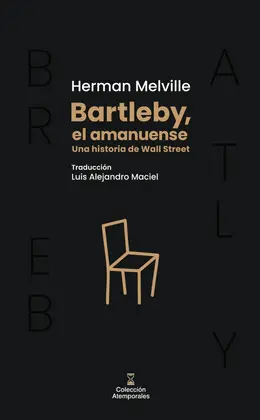 BARTLEBY, EL AMANUENSE: UNA HISTORIA DE WALL STREET