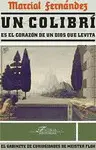 UN COLIBRÍ ES EL CORAZÓN DE UN DIOS QUE LEVITA UN COLIBRÍ ES EL CORAZÓN DE UN DIOS QUE LEVITA