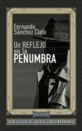 UN REFLEJO EN LA PENUMBRA