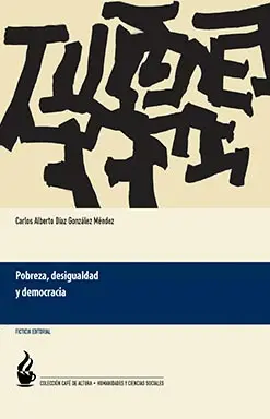 POBREZA, DESIGUALDAD Y DEMOCRACIA