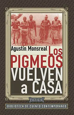 PIGMEOS VUELVEN A CASA, LOS