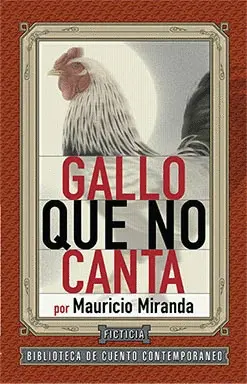 GALLO QUE NO CANTA GALLO QUE NO CANTA