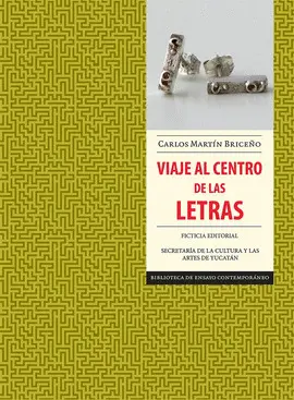VIAJE AL CENTRO DE LAS LETRAS