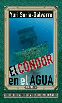 CONDOR EN EL AGUA, EL CONDOR EN EL AGUA, EL