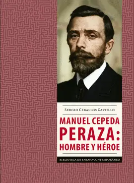 Manuel Cepeda Peraza: Hombre y Héroe