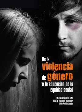 DE LA VIOLENCIA DE GÉNERO A LA EDUCACIÓN DE LA EQUIDAD SOCIAL