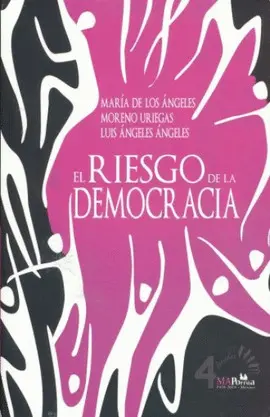 RIESGO DE LA DEMOCRACIA, EL RIESGO DE LA DEMOCRACIA, EL