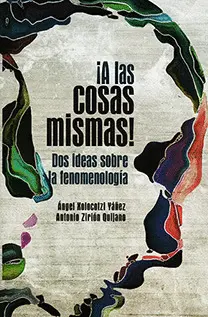 ¡A LAS COSAS MISMAS!