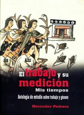 TRABAJO Y SU MEDICIÓN: MIS TIEMPOS