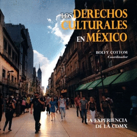 DERECHOS CULTURALES EN MÉXICO, LOS