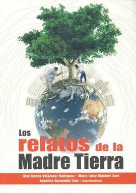 RELATOS DE LA MADRE TIERRA, LOS