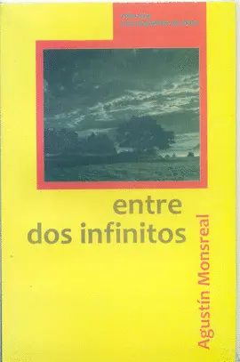 ENTRE DOS INFINITOS ENTRE DOS INFINITOS