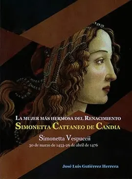 MUJER MÁS HERMOSA DEL RENACIMIENTO: SIMONETTA CATTANEO DE CANDIA, LA