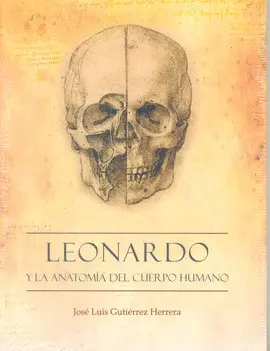 LEONARDO Y LA ANATOMÍA DEL CUERPO HUMANO