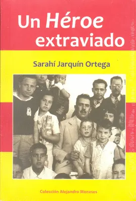 UN HÉROE EXTRAVIADO