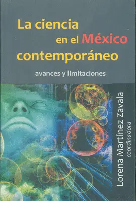 CIENCIA EN EL MÉXICO CONTEMPORÁNEO, LA