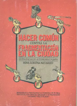 Hacer Común Contra la Fragmentación en la Ciudad