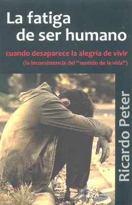 FATIGA DEL SER HUMANO, LA