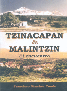 TZINACAPAN Y MALINTZIN, EL ENCUENTRO