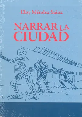 NARRAR LA CIUDAD