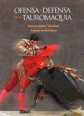 OFENSA Y DEFENSA DE LA TAUROMAQUIA