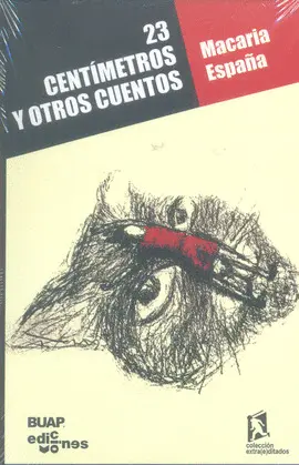 23 CENTÍMETROS Y OTROS CUENTOS 23 CENTÍMETROS Y OTROS CUENTOS