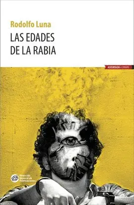 EDADES DE LA RABIA, LAS