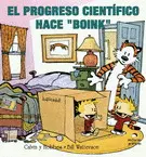 CALVIN Y HOBBES 6. EL PROGRESO CIENTÍFICO HACE CALVIN Y HOBBES 6. EL PROGRESO CIENTÍFICO HACE