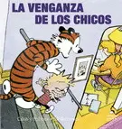 CALVIN Y HOBBES 5. VENGANZA DE LOS CHICOS, LA CALVIN Y HOBBES 5. VENGANZA DE LOS CHICOS, LA