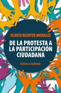 De la Protesta a la Participación Ciudadana (Edición Actualizada)