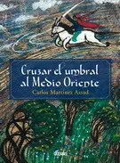 Cruzar el Umbral Al Medio Oriente