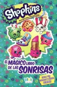 Shopkins: el Mágico Libro de las Sonrisas