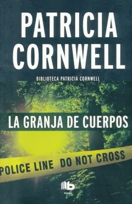 Granja de Cuerpos, la (Doctora Kay Scarpetta 5)