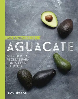 Bondades del Aguacate, las