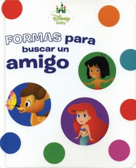 DISNEY BABY. FORMAS PARA BUSCAR UN AMIGO