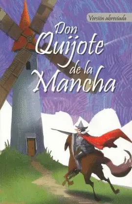 DON QUIJOTE DE LA MANCHA DON QUIJOTE DE LA MANCHA