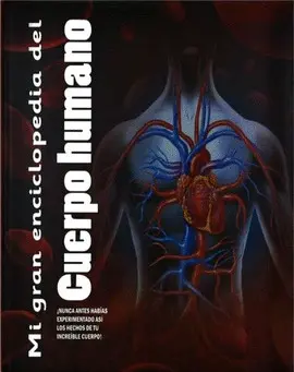 Mi Gran Enciclopedia del Cuerpo Humano
