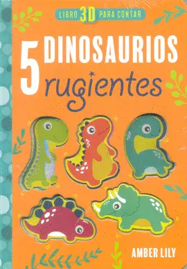 Libro 3D para Contar. 5 Dinosaurios Rugientes