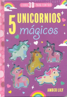 Libro 3D para Contar. 5 Unicornios Mágicos