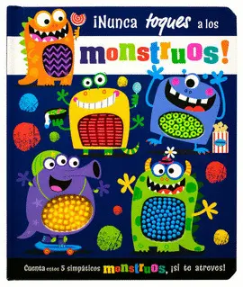 ¡Nunca Toques a los Monstruos!