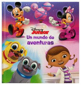 DISNEY JUNIOR. UN MUNDO DE AVENTURAS