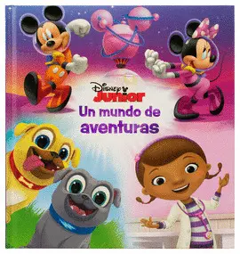 Disney Junior. Un Mundo de Aventuras