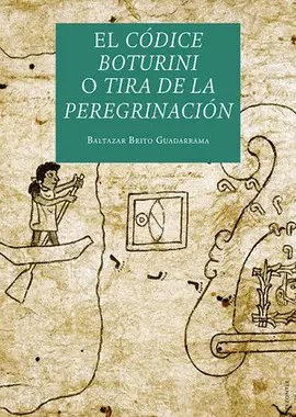 Códice Boturini o Tira de la Peregrinación, el
