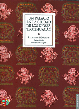 UN PALACIO EN LA CIUDAD DE LOS DIOSES, TEOTIHUACN