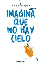 Imagina que no Hay Cielo